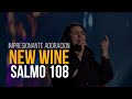 NEW WINE //INCREIBLE ADORACIÓN 😭😭 Salmo 108