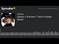 Season 2 Premiere “That’s Probably Racist” (made with Spreaker)