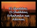 El Shaddai - Michael Card - Worship Video with lyrics