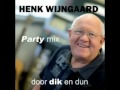 YouTube          Henk Wijngaard   Door dik en dun Party mix  NEW