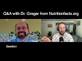 I ASK Dr. Michael Greger ANYTHING! Q&A on plant based nutrition 🌱