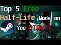 Top 5 Free Half-Life Mods on Steam You DON'T Know About