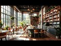 Warm Jazz Music for Study, Work, Focus ☕ Coffee Shop Ambience | Relaxing Jazz Instrumental Music