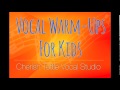 Vocal Warm-Ups for Kids - Cherish Tuttle Vocal Studio