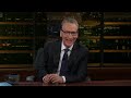 What Future Historians Say Will Shock You | Real Time with Bill Maher (HBO)