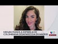 Niegan libertad bajo fianza a esposo de colombiana desaparecida en Madrid