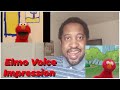 Sesame Street Elmo Voice Impression