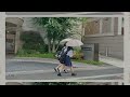 | playlist | 초여름 도쿄 산책