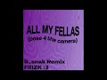 All My Fellas [LO-FI REMIX]