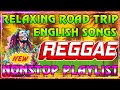 REGGAE MUSIC HITS 2024😀 BEST REGGAE MIX 202️4-RELAXING REGGAE SONGS MOST REQUESTED