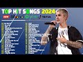 New Songs 2024 - Top 40 Latest English Songs 2024 - Best Pop Music Playlist on Spotify 2024