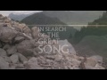 In Search of the Great Song (trailer)