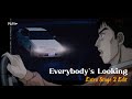 EVERYBODY'S LOOKING / PAUL HARRIS［Extra Stage 2 Edit］【頭文字D】