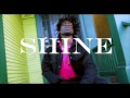 Shine (Music Video)