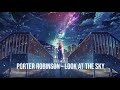 「Nightcore」- Look at the Sky (Porter Robinson)