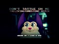 Tattletail Song- Don't Tattle On Me Remix- The Living Tombstone feat. Caleb Hyles and Fandroid