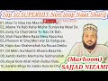 Sajjad Nizami Naat Sharif Top 10 Naat Sharif of Marhoom Sajjad Nizami Superhit Nonstop Naat Sharif