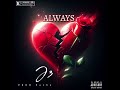 J3 - Always (Official Audio) (Stuck To You)