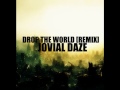 Drop The World - Jovial Daze