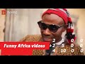 Funny African Videos Just for Laugh