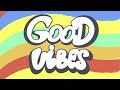 Good Vibes Only - Happy Music Beats for Productivity and Relaxation