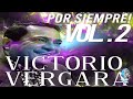 EXPECIAL MIX | VICTORIO VERGARA | 🔥 | LOS MEJORES TEMAS DEL TIGRE DE LA CANDELARIA | Dj José 507pty