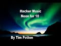 Hacker Music, Neon for 10