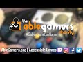 Powered By AbleGamers: Nathalie