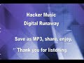 Hacker Music, Digital Runaway