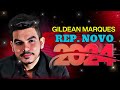 GILDEAN MARQUES - GILDEAN MARQUES AS MELHORES SERESTAS 2024🍺🔥CD COMPLETO 2024 💕É sério