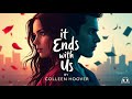 It Ends With Us By Colleen Hoover Full Audiobook