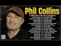 Phil Collins Best Songs ⭐ Phil Collins Greatest Hits Full Album ⭐The Best Soft Rock Of Phil Collins.
