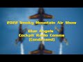 2022 Smoky Mountain Air Show -  Blue Angels Air Show Comms