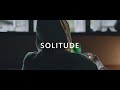 SOLITUDE  Trailer | Echoes of a broken heart.