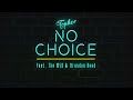 Topher - No Choice (feat. The MSB & Brandon Reed)[Lyric Video]