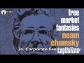 Noam Chomsky - Free Market Fantasies: Capitalism in the Real World (1996)