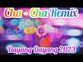 Dayang-Dayang 2023/Cha-Cha Remix#remix2023 #erlinda60mixvlog #dayangdayang