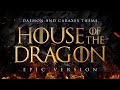 Daemon x Caraxes Theme - House of the Dragon | EPIC VERSION