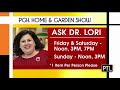Ask Dr. Lori At The Home & Garden: March 8, 2019