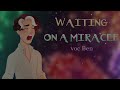 Waiting on a Miracle -【Male Cover | Ben Callins】