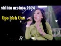 Opo Iseh Ono - SHINTA ARSINTA 2024