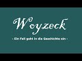 Woyzeck - Ein Fall geht in die Geschichte ein