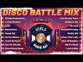 🇵🇭[TOP 1] BAGONG DISCO BATTLE MIX | DISCO DANCE REMIX 2023 - 2024