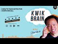 Kwik Brain Episode 13: How to Take Notes for Rapid Recall