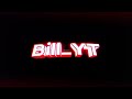 Intro Bill_YT