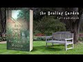 The Healing Garden (full audiobook) by Heather B. Moore