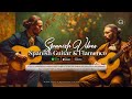 Unveiling the Finest Flamenco Music and Spanish Guitar 🎼 💃 Echoes of Andalucía