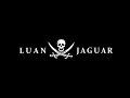 LUAN JAGUAR CHANNEL INTRO