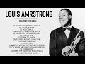 Louis Armstrong Greatest Hits Full Album 2024 - The Best Songs Of Louis Armstrong