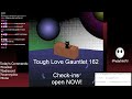 Tough Love Gauntlet 162 | The One that was Uniquivocably Hype | [ Tough Love Arena ]